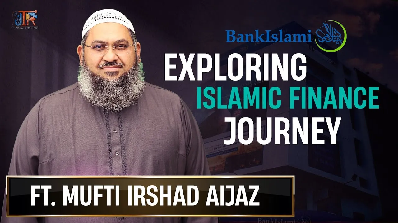 How to get Excellence in Islamic Finance | Podcast | JTR Media House